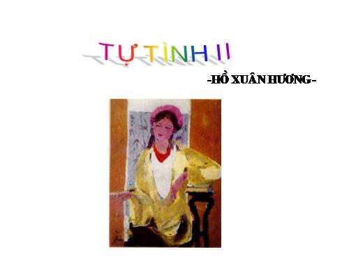 Tuần 2. Tự tình (bài II)