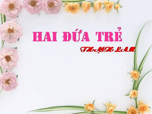 Tuần 10. Hai đứa trẻ