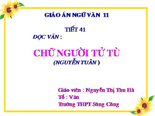 Tuần 11. Chữ người tử tù