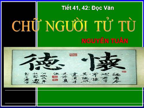 Tuần 11. Chữ người tử tù