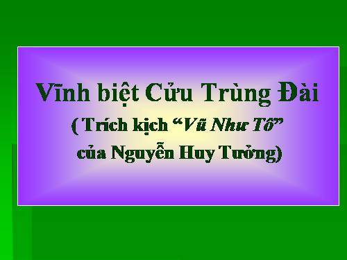 Tuần 16. Vĩnh biệt Cửu Trùng Đài