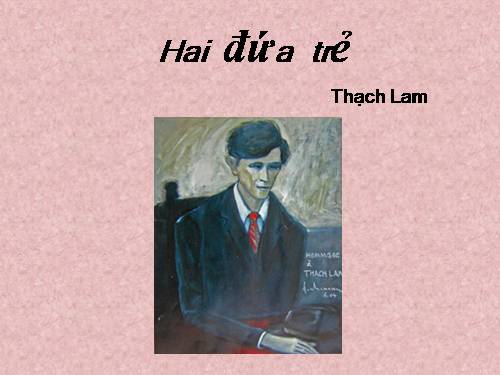 Tuần 10. Hai đứa trẻ