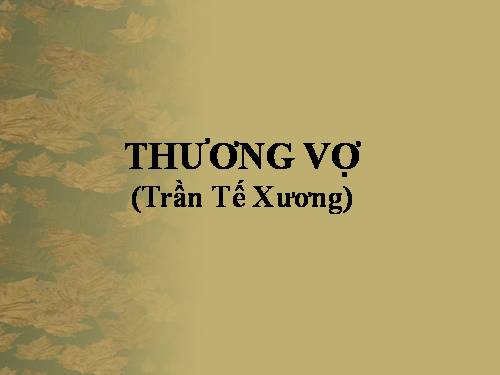 Tuần 3. Thương vợ.