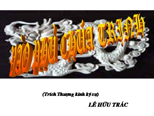 Tuần 1. Vào phủ chúa Trịnh (Thượng kinh kí sự)