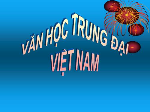 Tuần 8. Ôn tập văn học trung đại Việt Nam