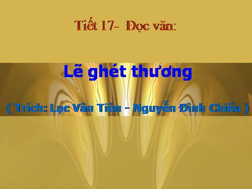 Tuần 5. Lẽ ghét thương