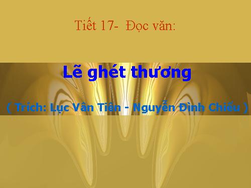 Tuần 5. Lẽ ghét thương