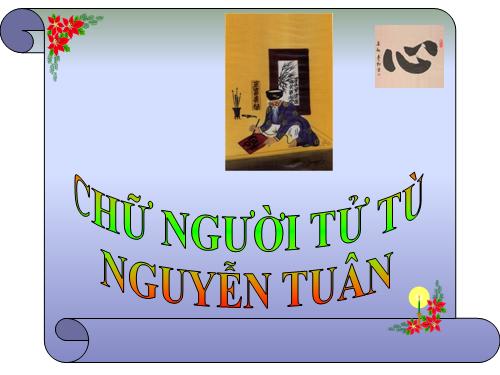 Tuần 11. Chữ người tử tù