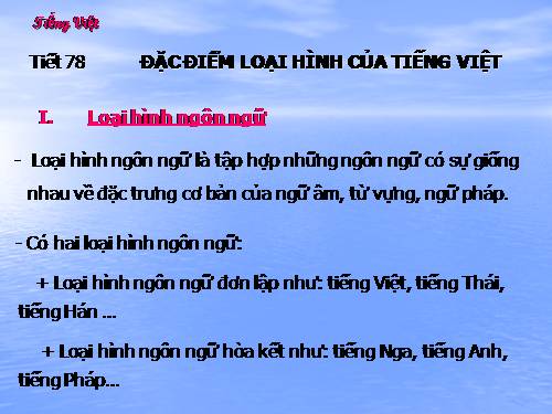 Tuần 25. Đặc điểm loại hình của Tiếng Việt