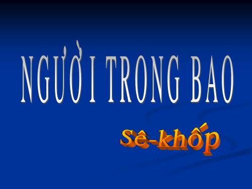 Tuần 27. Người trong bao