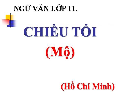 Tuần 23. Chiều tối (Mộ)