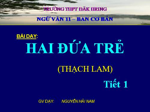 Tuần 10. Hai đứa trẻ