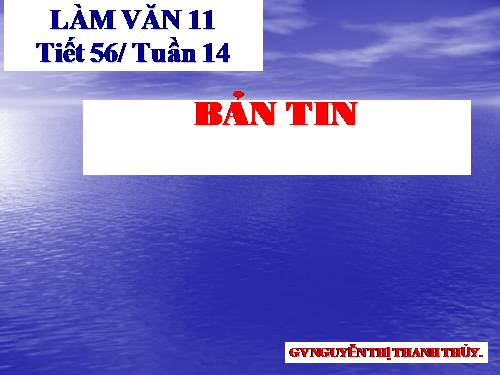 Tuần 14. Bản tin