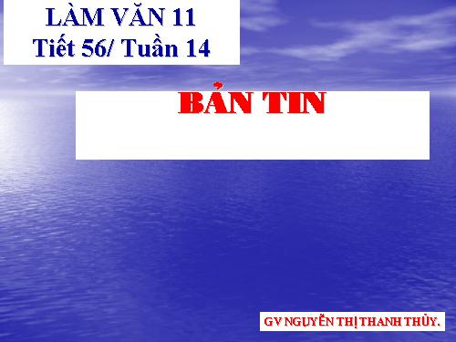 Tuần 14. Bản tin