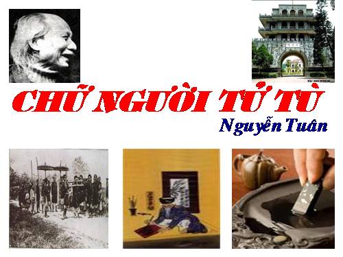 Tuần 11. Chữ người tử tù