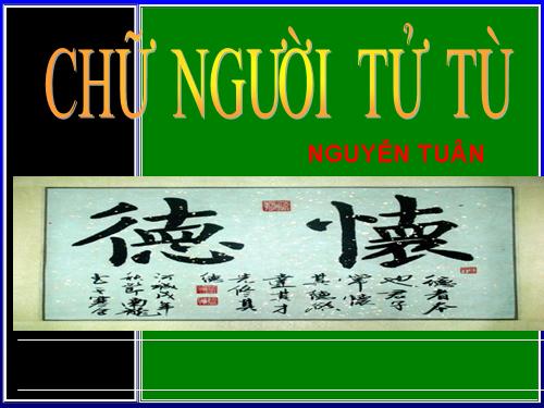 Tuần 11. Chữ người tử tù