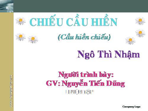 Tuần 7. Chiếu cầu hiền (Cầu hiền chiếu)