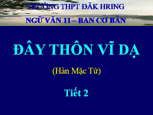 Tuần 23. Đây thôn Vĩ Dạ