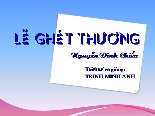 Tuần 5. Lẽ ghét thương