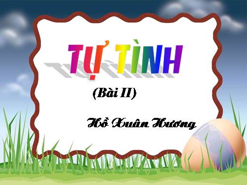 Tuần 2. Tự tình (bài II)