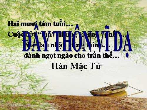 Tuần 23. Đây thôn Vĩ Dạ