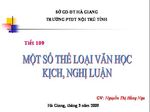 Tuần 32. Một số thể loại văn học: kịch, nghị luận