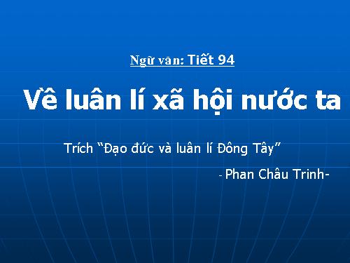 Tuần 29. Về luân lí xã hội ở nước ta