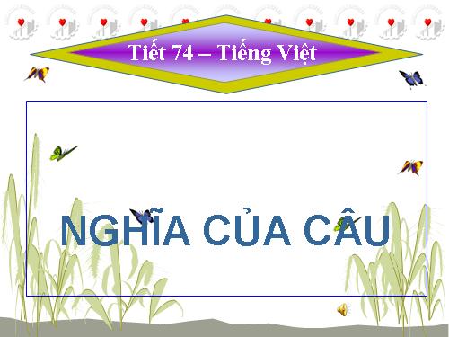 Tuần 19. Nghĩa của câu