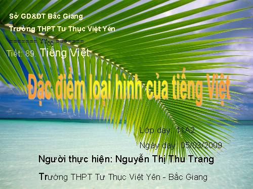 Tuần 25. Đặc điểm loại hình của Tiếng Việt