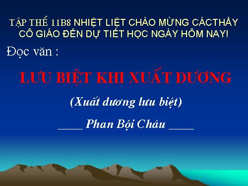 Tuần 19. Lưu biệt khi xuất dương (Xuất dương lưu biệt)