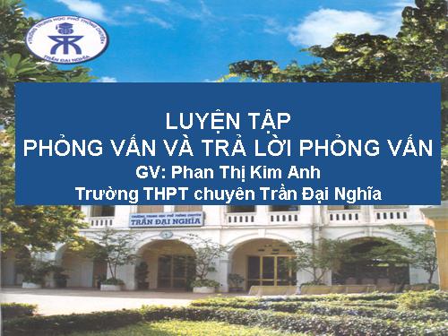 Tuần 18. Luyện tập phỏng vấn và trả lời phỏng vấn