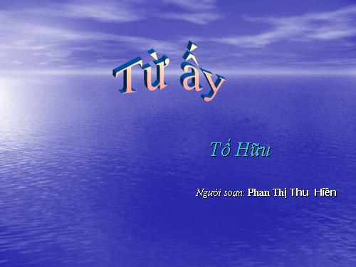 Tuần 24. Từ ấy