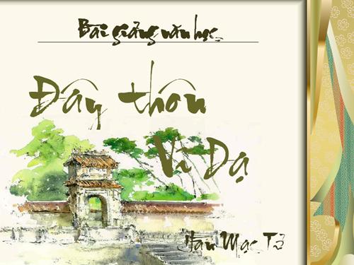 Tuần 23. Đây thôn Vĩ Dạ