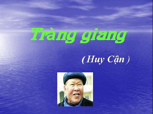 Tuần 22. Tràng giang