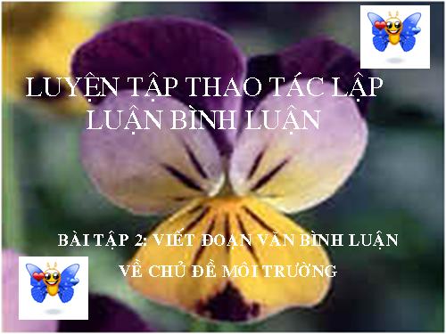 Tuần 28. Luyện tập thao tác lập luận bình luận