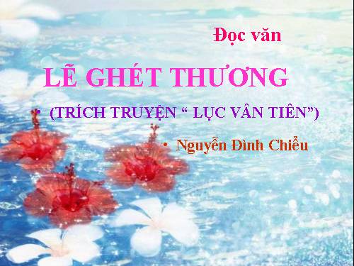 Tuần 5. Lẽ ghét thương