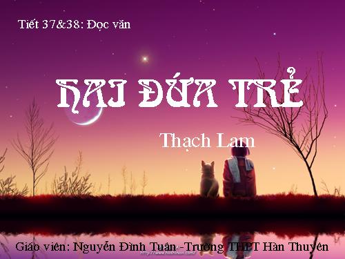 Tuần 10. Hai đứa trẻ