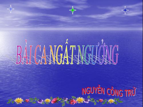 Tuần 4. Bài ca ngất ngưởng