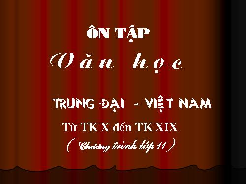 Tuần 8. Ôn tập văn học trung đại Việt Nam