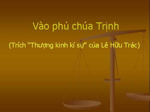 Tuần 1. Vào phủ chúa Trịnh (Thượng kinh kí sự)