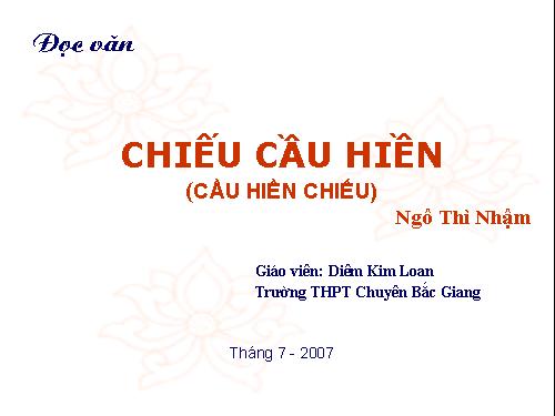 Tuần 7. Chiếu cầu hiền (Cầu hiền chiếu)