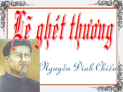 Tuần 5. Lẽ ghét thương