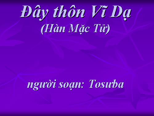 Tuần 23. Đây thôn Vĩ Dạ