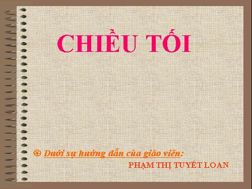 Tuần 23. Chiều tối (Mộ)