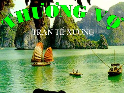 Tuần 3. Thương vợ.