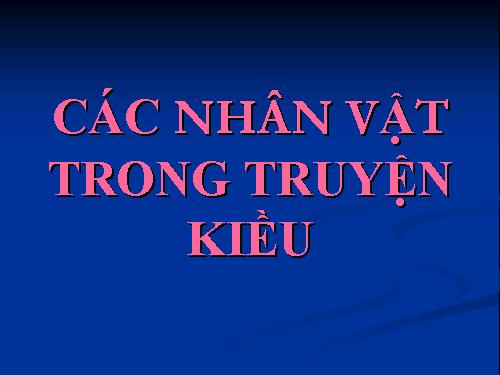 Các nhân vật trong Truyện Kiều