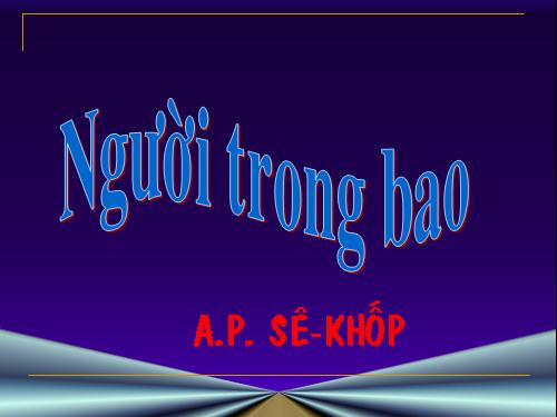 Tuần 27. Người trong bao