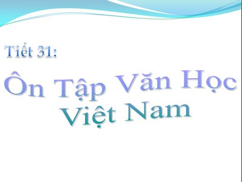 Tuần 8. Ôn tập văn học trung đại Việt Nam