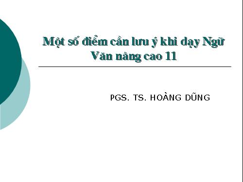 Một số điểm cần lưu ý khi dạy văn nâng cao 11