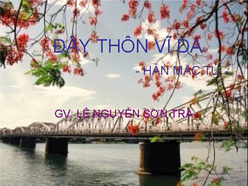 Tuần 23. Đây thôn Vĩ Dạ